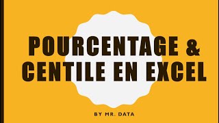 Quest ce que le centile et quest ce que le pourcentage  Définitions et Exemple sur Excel [upl. by Nhguavad]