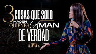 3 COSAS QUE SOLO HACEN QUIENES AMAN DE VERDAD  Pastora Yesenia Then ATLANTA [upl. by Otir822]