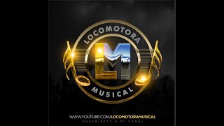 LOCOMOTORA MUSICAL CORILLO CON LOS DJS [upl. by Sundberg]