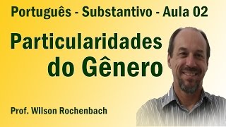 Substantivo  Particularidades do Gênero [upl. by Euqilegna]