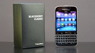 Blackberry Classic Unboxing amp Review [upl. by Primaveras]