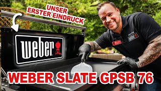 Der neue Weber Slate 76 🔥  Aufbau und erster Eindruck [upl. by Acired975]