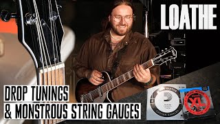 Loathes Drop Tunings amp Monstrous String Gauges for Erik Bickerstaffe [upl. by Suvart]