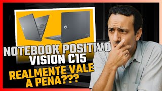 Notebook Positivo Vision C15  Vale a pena Review  Unboxing  Teste  Vale a Pena [upl. by Gildas]