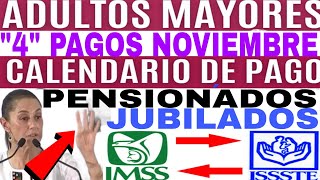 quot4quot PAGOS IMSS ISSSTE PENSIONADOS Y JUBILADOS 1 NOVIEMBRE 4 DEPÓSITOS EN TU CUENTA AVISO [upl. by Ainnos]