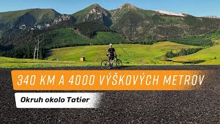 340 km a 4000 výškových metrov – okruh okolo Tatier [upl. by Toth231]