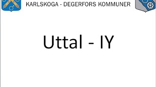 Uttal – IY  Vuxnas lärande Karlskoga Degerfors wwwuttalse [upl. by Grim]