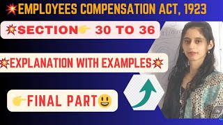 Employees Compensation Act  1923  section 30 to 36  Final Part  industriallaw labourlaw [upl. by Latsyrhk327]