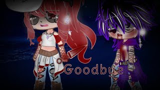 Goodbye Meme  Original  BL00DG0R3  Michael X Ashley Ennard [upl. by Eetak]