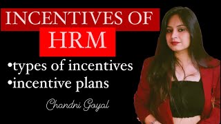 INCENTIVES OF HRM  notes and explanation [upl. by Barram]