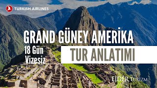 Grand Güney Amerika Turu I Tur Anlatımı [upl. by Tosch]