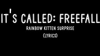 Its Called Freefall  Rainbow Kitten Surprise Lyrics [upl. by Anola]