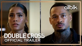 Double Cross Season 5  Official Trailer  ALLBLK [upl. by Bunker]