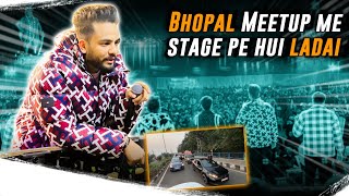 Bhopal Meetup Me Stage Pe Hui Ladai [upl. by Ralina]