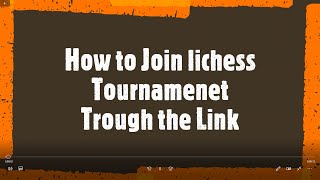 How to Join lichess Tournament Through the Link [upl. by Delia689]