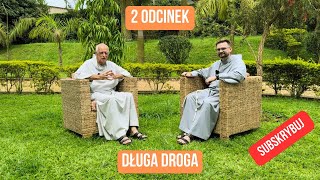 DŁUGA DROGA  Wywiad ze Stanisławem Nsubuga Strojeckim OFMConv 02 [upl. by Lateh945]