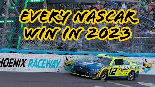 EVERY NASCAR WIN IN 2023 [upl. by Abbye988]