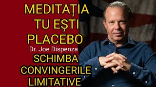 SCHIMBA CONVINGERILE LIMITATIVE  MEDITATIE GHIDATA  Dr JOE DISPENZA ROMANA [upl. by Lyrej]