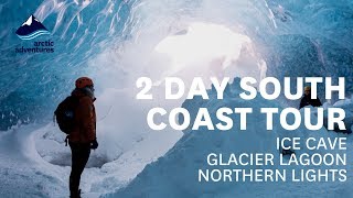 2 Day South Coast  Ice Cave Jökulsárlón Glacier Lagoon amp Northern Lights [upl. by Ahseet]