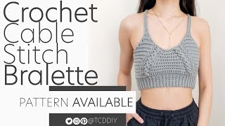 Crochet Cable Stitch Bralette  Pattern amp Tutorial DIY [upl. by Lowney]