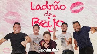 Grupo Tradição  Ladrão de Beijo Videoclipe Oficial [upl. by Crary]