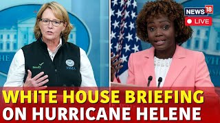 White House Briefing  Karine JeanPierre amp Deanne Criswell Press Briefing On Hurricane Helene Live [upl. by Raychel425]