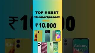 Top 5 New 5G Smartphones Under 10000 in 2024  shorts viralvideo ytshorts short viralshorts [upl. by Tom]