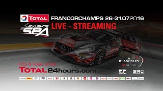 Total 24hrs Spa 2016  MAIN RACE  LIVE  Part 2 [upl. by Nois]