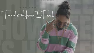 EMIWAY  THATS HOW I FEEL OFFICIAL MUSIC VIDEO [upl. by Hgielime650]