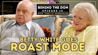 Behind the Don Ep 10 quotBetty White Goes Roast Modequot [upl. by Yendys920]