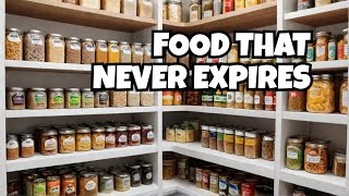 Never Expire Top 10 Foods to Stock Up On Now [upl. by Riem]