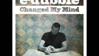 edubble  Changed My Mind Single [upl. by Hanoj]