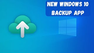 New Windows 10 Backup App [upl. by Enibas]