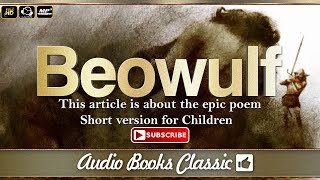 Beowulf  The epic poem  Adaptive for Children  Short version  AudioBook Classic [upl. by Neneek]