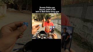 Scooty Police par Sourav Joshi ki 90 lakh ki Ball deke Bhag Gya shorts trending shortvideo [upl. by Arreit255]