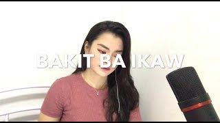 Bakit Ba Ikaw  Michael Pangilinan Ina Evangelista Cover [upl. by Panta345]