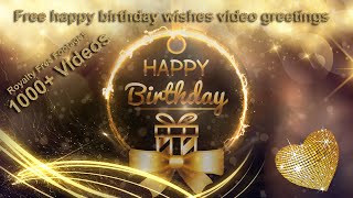 Free happy birthday wishes video greetings download  birthday wishes video status  birthday wishes [upl. by Sira123]