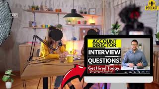 Account Director Interview Questions and Answers  Popular Account Director Interview Questions [upl. by Radloff504]