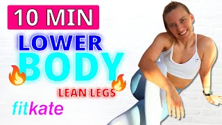 10 MIN Lower Body Workout  NO Equipment Slim your Legs [upl. by Nicolas]