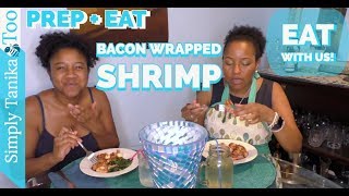 Fried Bacon Wrapped Shrimp Meal Prep And Eat [upl. by Leuqram]