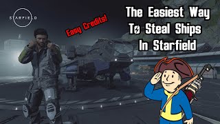 How To Steal Ships In Starfield The Easy Way [upl. by Inerney]