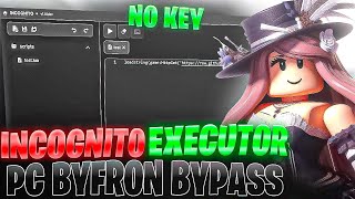 NUEVO EXECUTOR PC INCOGNITO 116 BYFRON BYPASS Y FUNCIONA EN ROBLOX WEB [upl. by Halet416]