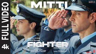 FIGHTER Mitti Full Video Hrithik Roshan Deepika Padukone Anil Kapoor  VishalSheykhar [upl. by Fayina398]