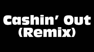 Cash Out  Cashin Out Remix ft Akon Young Jeezy Fabolous amp Yo Gotti [upl. by Josi321]