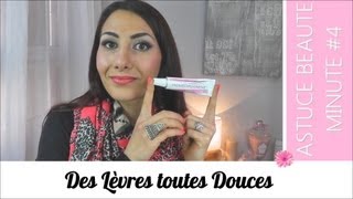 ASTUCE BEAUTE MINUTE 4  Des Lèvres toutes Douces [upl. by Gyimah]