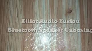 UnboxerPH  Elliot Audio Fusion Portable Bluetooth Speaker Unboxing Video [upl. by Junina198]