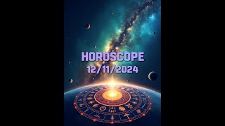 Horoscope du 12112024 ✨💫horoscope horoscopedujour astrologie signesastrologiques [upl. by Jasmina]