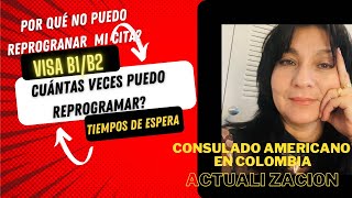 REPROGRAMACIÓN CITA para VISA DE TURISTA CUÁNTAS VECES PUEDO REPROGRAMAR POR QUÉ APARECE ERROR [upl. by Petty688]