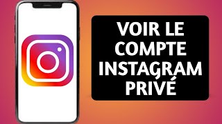 Comment afficher un compteInstagram privé sans suivre Voir le profil du compte privéInstagram [upl. by Nujra]