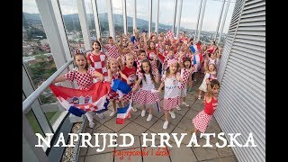 NAPRIJED HRVATSKA Zagrepčanke i dečki World cup 2018 [upl. by Millard]